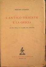 L' antico oriente e la Grecia. ad uso della IV classe del ginnasio