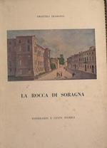 La Rocca di Soragna. Itinerario e Cenni storici