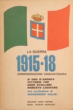 La Guerra 1915. 18 commemorazione cinquantenaria