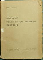 L' origine dello Stato moderno in Italia. Lezioni tenute nella R. Università di Catania per l'anno accademico 1944-45