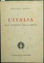 L' Italia alla conquista della libertà. Il triennio rivoluzionario. 1846-1849