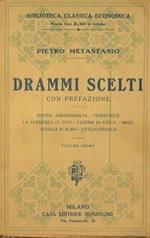 Drammi Scelti. Con prefazione