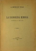 La signorina mimosa. Commedia in tre atti