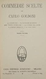 Commedie scelte. La locandiera. Il cavaliere di spirito. Sior Todero Brontolon. La bottega del caffé. Il burbero benefico. La casa nova