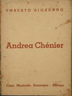 Andrea Chénier. Dramma di ambiente storico in quattro quadri di Luigi Illica