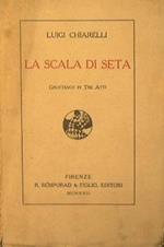 La scala di seta. Grottesco in tre atti