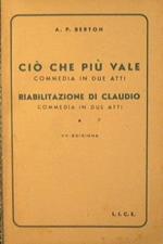 Ciò che più vale + Riabilitazione di Claudio