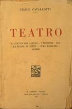 Teatro. Il cantico dei cantici. I pezzenti + Lea. La figlia di Jefte. Cura radicale + Agnese