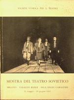 Mostra del teatro sovietico. Milano Palazzo Reale. Sala delle Cariatidi 31 maggio. 16 giugno 1965