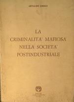 La criminalità mafiosa nella società postindustriale