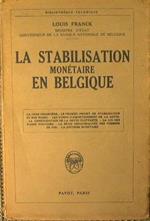 La stabilisation monetaire en Belgique. La crise financiere. Le premier projet de stabilisation
