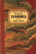 30 anni di Economia. L'espresso 1955-85