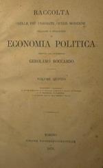 Raccolta delle più pregiate opere moderne italiane e straniere di Economia Politica