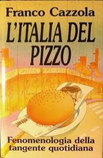 L' italia del Pizzo. Fenomenologia della tangente quotidiana