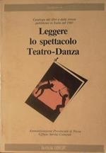 Leggere lo spettacolo. Catalogo dei libri e delle riiste di teatro e danza nel 1981