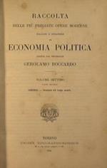 Raccolta delle più pregiate opere moderne italiane e straniere di Economia Politica