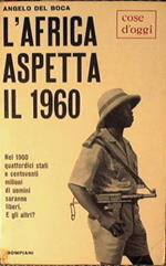 L' Africa aspetta il 1960