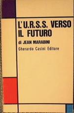 L' U.R.S.S. verso il futuro