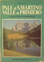 Pale di S. Martino-Valle di Primiero. Passeggiate ed escursioni