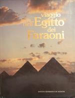 Viaggio nell'Egitto dei Faraoni