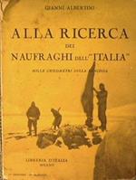 Alla ricerca dei naufraghi dell'Italia. Mille chilometri sulla banchisa