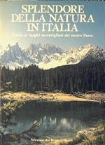 Splendore della Natura in Italia. Guida ai luoghi meravigliosi del nostro Paese