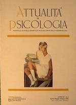 Attualità in psicologia. Trimestrali di studi ed esperienze in psicologia, psichiatria e neuropsichiatria