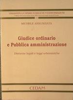 Giudice ordinario e pubblica amministrazione. Distanze legali e leggi urbanistiche