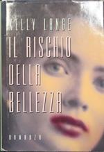 Il rischio della bellezza