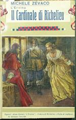 Il cardinale di Richelieu. Romanzo illustrato