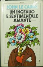 Un ingenuo e sentimentale amante