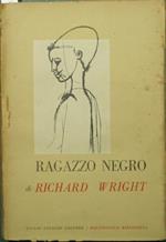 Ragazzo negro. Memorie d'infanzia e di giovinezza