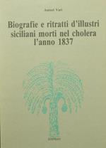 Biografie e ritratti d'illustri siciliani morti nel cholera l'anno 1837