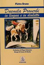 Duemila Proverbi in lingua e in dialetto