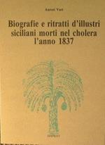 Biografie e ritratti d'illustri siciliani morti nel cholera l'anno 1837