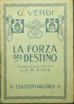 La forza del destino. Opera in quattro atti