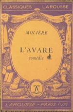 L' Avare. Comédie