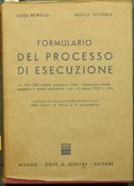 Formulario del processo di esecuzione. Artt. 474-632 Codice procedura civile. Esecuzione fiscale. Sequestro e vendita autoveicoli, R.D.L. 15 marzo 1927, n. 436