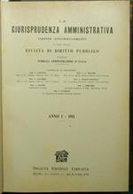 La giurisprudenza amministrativa. Anno I. 1911. Esposta sistematicamente a cura della Rivista di diritto pubblico e della pubblica amministrazione in Italia