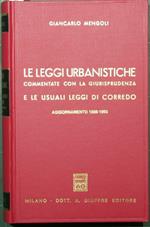 Le leggi urbanistiche. Aggiornamento 1986-1990. Commentate con la giurisprudenza e le usuali leggi di corredo