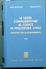 Le leggi complementari al Codice di procedura civile. Annotate con la giurisprudenza