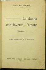 La donna che inventò l'amore. Romanzo