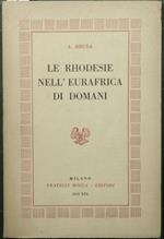 Rhodesie nell'Eurafrica di domani Le