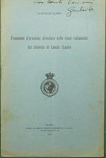 Fenomeni d'erosione alveolare nelle rocce vulcaniche dei dintorni di Canale (Lazio)