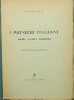 pionieri italiani nelle nostre Colonie. Appunti storico-bibliografici I