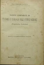 Nozioni comparate di anatomia e fisiologia degli animali agricoli. Propedeutica zootecnica