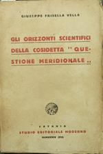 orizzonti scientifici della cosidetta questione meridionale Gli