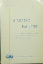 diserbo palustre. Mezzi e metodi di lotta per il diserbo delle sponde e del letto dei canali Il