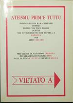 Ateismu prim'e tuttu. Phonographia ramachaensis ovvero poesie con poca poesia scritte nel sottodialetto che si parla a Ramacca