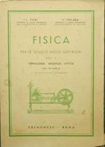 Fisica. Vol. II: Termologia. Acustica. Ottica. Per le scuole medie superiori. Con 130 esercizi